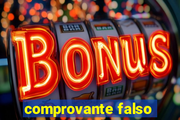 comprovante falso